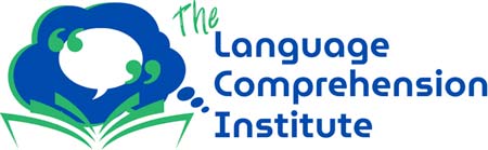 Introducing the Language Comprehension Institute Just in Time for National Speech-Language-Hearing Month!